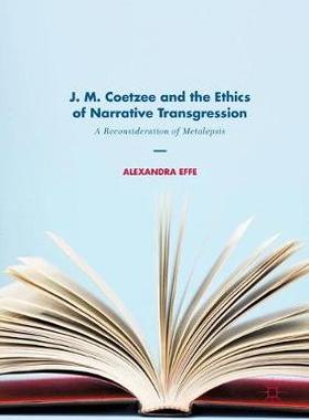 【预订】J. M. Coetzee and the Ethics of Narrative Transgression