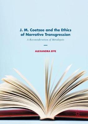 【预订】J. M. Coetzee and the Ethics of Narrative Transgression