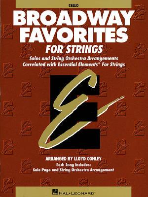 【预售】Essential Elements Broadway Favorites for Strings - Cello