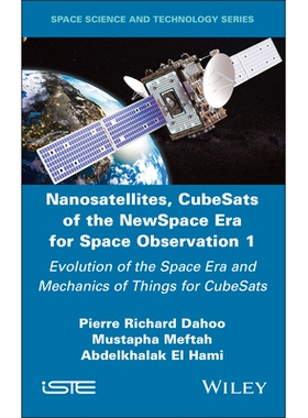 预订 Nanosatellites, Cubesats of the Newspace Era for Space Observation 1: Evolution of the Space Era and Mechanics of T