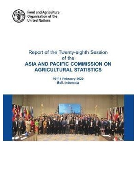 预订 Report of the Twenty-Eighth Session of the Asia and Pacific Commission on Agricultural Statistics 亚洲及太平洋农业