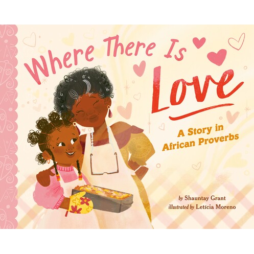 预订 有爱的地方：非洲谚语故事 非裔文化 英文  Where There Is Love: A Story in African Proverbs:9780593659939