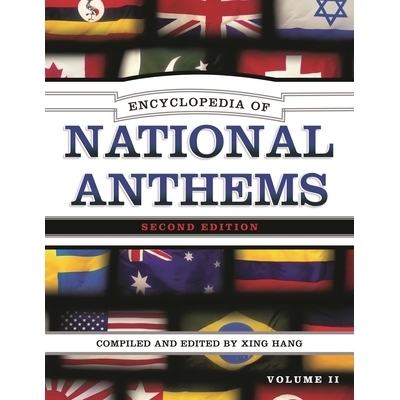 预订 Encyclopedia of National Anthems, Second Edition: 9780810876620