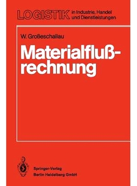 预订 Materialflußrechnung: Modelle und Verfahren zur Analyse und Berechnung von Materialflußsystemen: 9783540130932