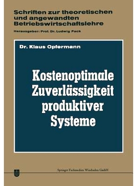 预订 Kostenoptimale Zuverlässigkeit produktiver Systeme: Ein Beitrag zur Planung der Abwehr von Störungen des Betriebs