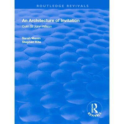 预订 An Architecture of Invitation: Colin St John Wilson: 9781138312951