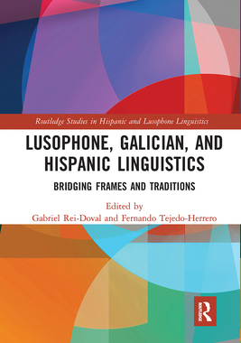 【预订】Lusophone, Galician, and Hispanic Linguistics 9780367728076