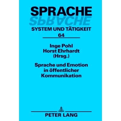 预订 Sprache und Emotion in öffentlicher Kommunikation 公众无限沟通的语言和情感: 9783631625859