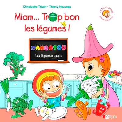 预订 Miam... trop bon les légumes ! 嗯……蔬菜真好吃！: 9782746840546