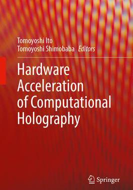 [预订]Hardware Acceleration of Computational Holography 9789819919376