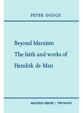 预订 Beyond Marxism: The Faith and Works of Hendrik de Man: 9789401500159