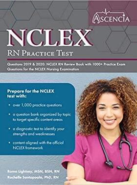【预售】NCLEX-RN Practice Test Questions 2019 And 2020: NCLEX RN Review Book with 1000+ Practice Exam Questions fo...