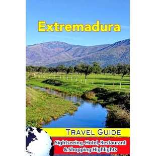 Hotel Extremadura Guide Highlights 9781983600111 预订 Restaurant Sightseeing Travel Shopping