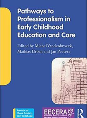 【预售】Pathways to Professionalism in Early Childhood Education and Care