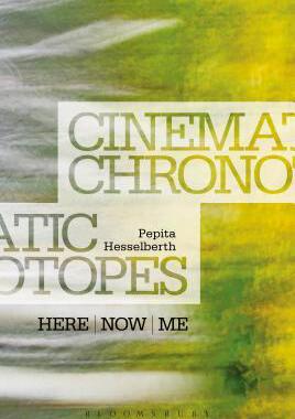 [预订]Cinematic Chronotopes: Here, Now, Me 9781501316104