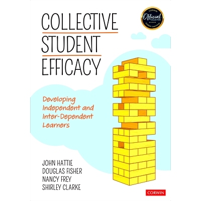 预订 Collective Student Efficacy: Developing Independent and Inter-Dependent Learners 学生集体效能：培养独立和相互依赖的