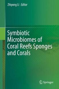 【预订】Symbiotic Microbiomes of Coral Reefs Sponges and Corals