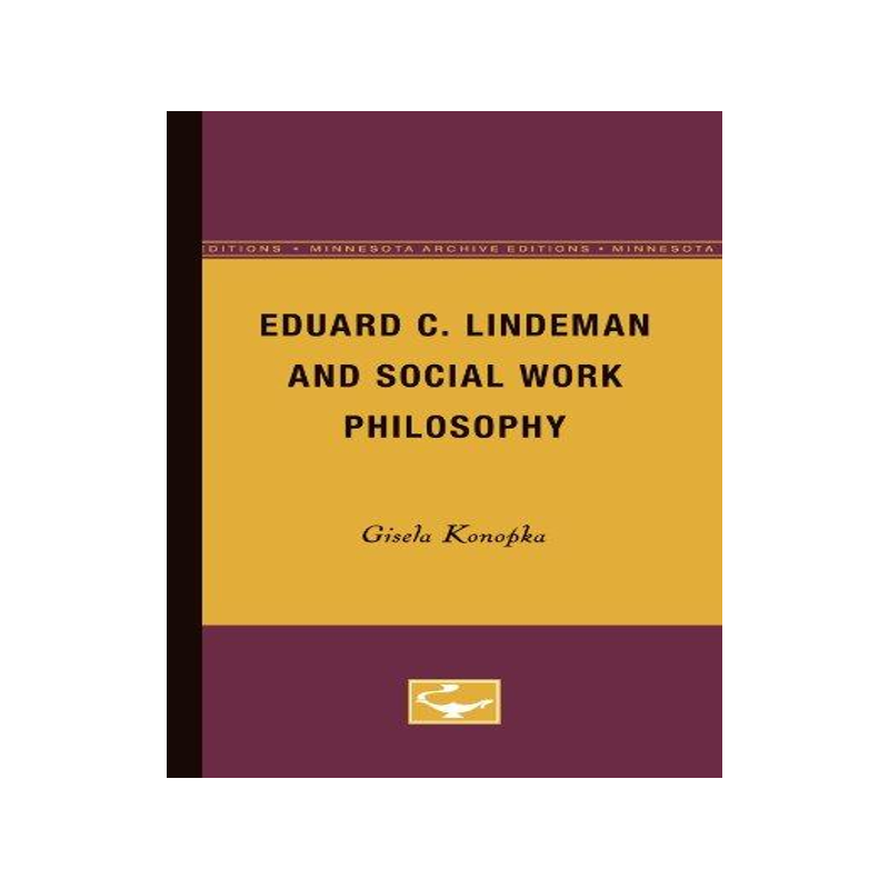[预订]Eduard C. Lindeman and Social Work Philosophy 9780816658046