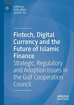 【预订】Fintech, Digital Currency and the Future of Islamic Finance 9783030492502