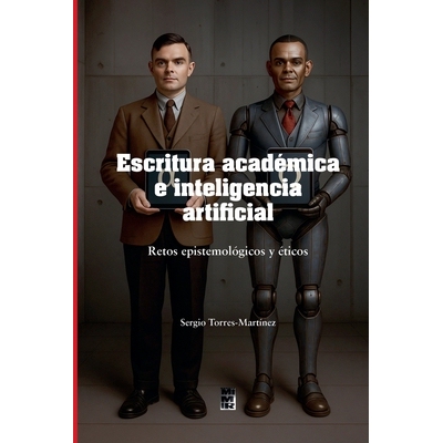 预订 Escritura académica e inteligencia artificial: Retos epistemológicos y éticos: 9798232824594