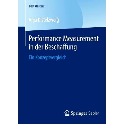 预订 Performance Measurement in der Beschaffung: Ein Konzeptvergleich 采购绩效测量-理念比较: 9783658056094
