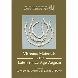 East Materials Late the 预订 Age Mediterranean Window Aegean 青铜时代晚期爱琴海玻璃状 World Bronze Vitreous