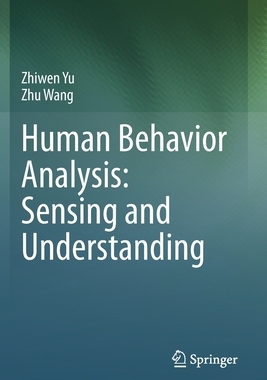【预订】Human Behavior Analysis: Sensing and Understanding