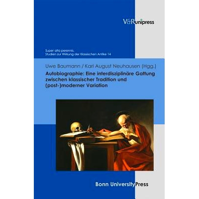 预订 Autobiographie: Eine interdisziplinäre Gattung zwischen klassischer Tradition und (post-)moderner Variation 自传：