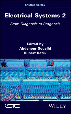 【预订】Electrical Systems 2 - From Diagnosis To Prognosis