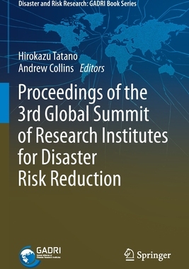 【预订】Proceedings of the 3rd Global Summit of Research Institutes for Disaster Risk Reduction 9789811586644