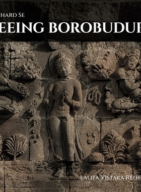 预订 Seeing Borobudar: Lalita Vistara Reliefs 观赏婆罗布达: 9781946226709