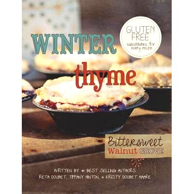 预订 Winter Thyme: Bittersweet Walnut Grove: 9781492970521