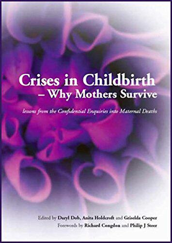 【预订】Crises in Childbirth - Why Mothers Survive