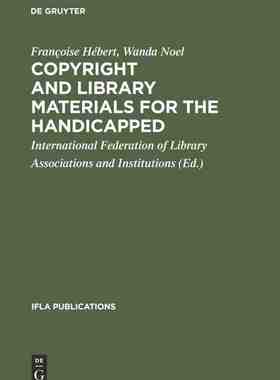 【预订】Copyright and library materials for the handicapped 9783598203817
