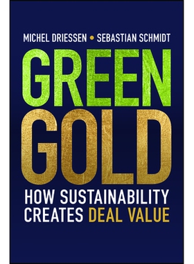 预订 Green Gold: How Sustainability Creates Deal Value: 9781394354443