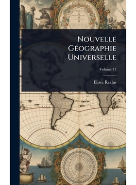 预订 Nouvelle GÃ(c)ographie Universelle: 9781024007565