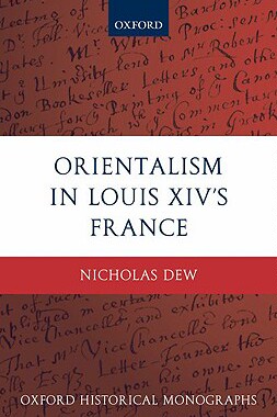 【预订】Orientalism in Louis XIV’s France