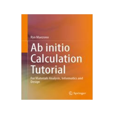 [预订]Ab initio Calculation Tutorial