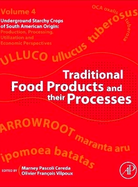 预订 Traditional Starch Food Products: Application and Processing 传统产品及其加工工艺: 9780323908443