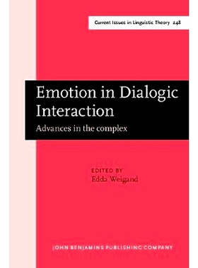预订 Emotion in Dialogic Interaction: Advances in the Complex 对话互动中的情绪: 9789027247605