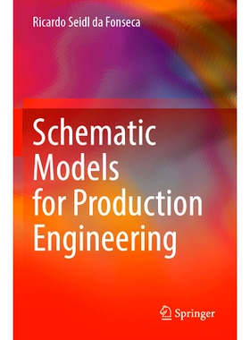 预订 Schematic Models for Production Engineering 生产工程原理图模型: 9783031336911