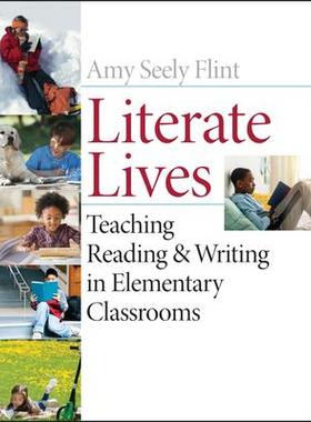 预订 Literate Lives: Teaching Reading & Writing In Elementary Classrooms, First Edition小学阅读方法: 9780471652984