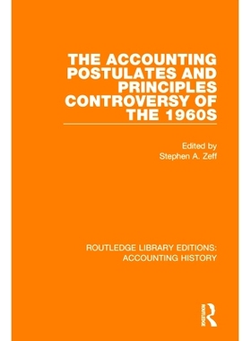 预订 The Accounting Postulates and Principles Controversy of the 1960s 1960年代的会计假设和原则之争: 9780367506810