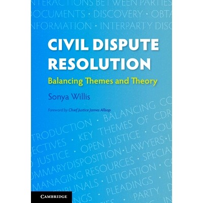 预订 Civil Dispute Resolution: Balancing Themes and Theory 民事纠纷解决：主题和理论的平衡: 9781316606346