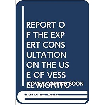 预订 Report of the Expert Consultation on the use of vessel monitoring systems and satellites for fisheries monitoring,