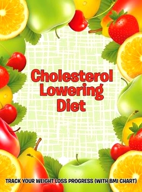 预订 Cholesterol Lowering Diet: Track Your Weight Loss Progress (with BMI Chart)