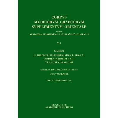 预订 Galeni In Hippocratis Epidemiarum librum VI commentariorum I–VIII versio Arabica: Commentaria I–III: 978311077209