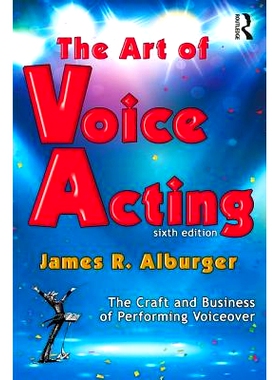 预订 The Art of Voice Acting: The Craft and Business of Performing for Voiceover 配音艺术：声音出演的技艺和商业: 9781138