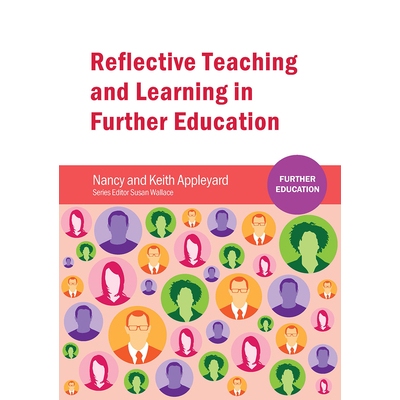 预订 Reflective Teaching and Learning in Further Education 继续教育中的反思性教学与学习: 9781909682856