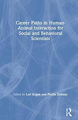 【预订】Career Paths in Human-Animal Interaction for Social and Behavioral Scientists